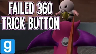 Failed 360 Trick Button (Gmod Ultimate Chimera Hunt)