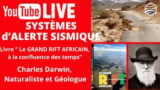 Live GÉOLOGIE 14 Janv 2024 : Alerte séismes, Le Grand Rift Africain, Mégathérium, Darwin  Géologue.