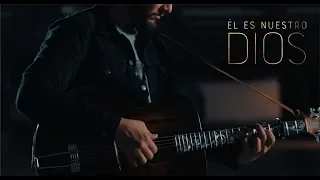 Samuel Adrián con Luis Bocanegra  - El es nuestro Dios [ versión acústica ]