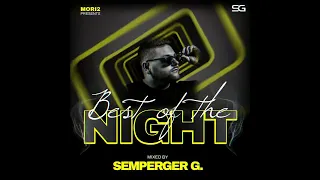 Best of the Night mixed by Semperger G