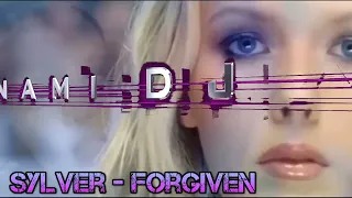 Sylver  forgiven  - Version Tsunami DJ