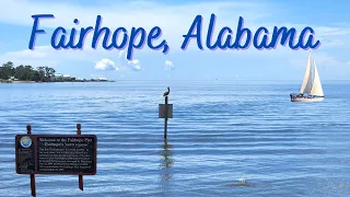 Fairhope Alabama Drive and Walk the Pier. #DowntownFairhope #MobileBay #Fishing