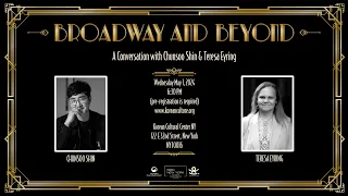 Broadway and Beyond: A Conversation with Chunsoo Shin & Teresa Eyring