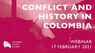 Conflict and History in Colombia