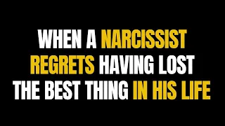 When a narcissist regrets having lost the best thing in his life |NPD| Narcissism| gaslighting