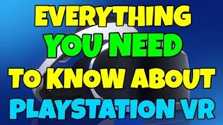 Everything you need to know about PSVR - Setup, Tracking, VR Sickness, Games!