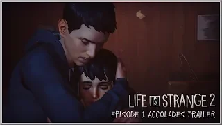 LIFE IS STRANGE 2 - Episode 1 Accolades Trailer 2018 (PC, PS4 & XB1) HD