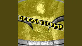 Release The Fear