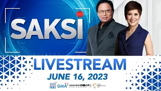 Saksi Livestream: June 16, 2023 - Replay