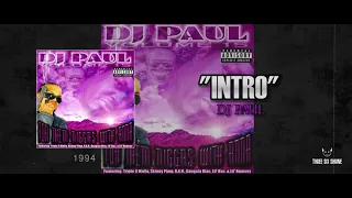 DJ Paul - “Intro” [1994] | Volume 15: For Them Niggaz W/ Anna