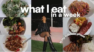 WHAT I EAT IN A WEEK | balanced + healthy meals in my *follicular phase*!