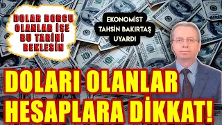 #CANLI Döviz hesaplarına dikkat! | #Dolar Borcu Olanlar İse Bu Tarihi Beklesin | Tahsin Bakırtaş