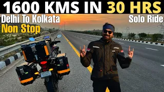 DELHI TO KOLKATA 1600 KMS NON STOP IN 30 HRS | SOLO RIDE | UP-BIHAR- JHARKHAND- WEST BENGAL | CB500X