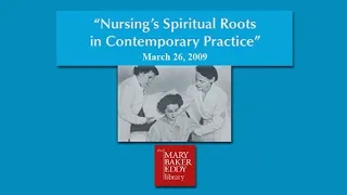 Nursing's Spiritual Roots in Contemporary Practice