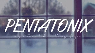 PENTATONIX - UP ON THE HOUSETOP (LYRICS)