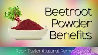 Beet Root Powder: Benefits & Uses