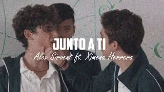 Alex Sirvent ft. Ximena Herrera - Junto a ti (Letra) •ARISTEMO•