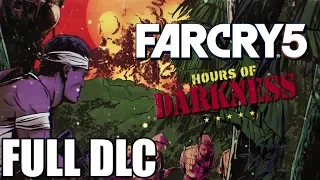 Far Cry 5 Hours of Darkness - Full DLC Walkthrough (No Commentary Longplay)