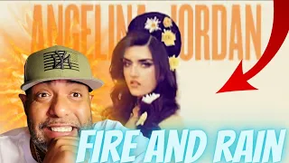 FIRST TIME LISTEN | Angelina Jordan - Fire And Rain (Visualizer) | REACTION!!!!!