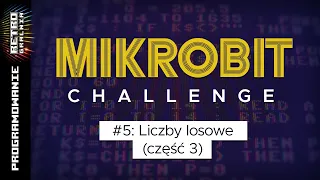 💾 Mikrobit Challenge #5 - MFX vs. losowość, cz. 3