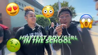 WHO’S THE HOTTEST BOY/GIRL IN THE SCHOOL?!👀