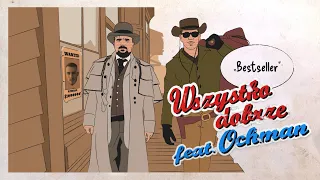 Wszystko Dobrze - Bestseller feat. Ochman