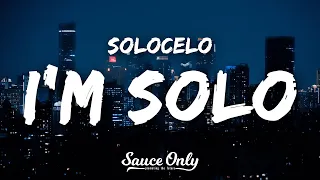 SOLOCELO - I'M SOLO (Lyrics)