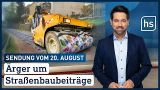 Ärger um Straßenbaubeiträge | hessenschau vom 20.08.2022