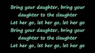 Iron Maiden- Bring your Daughter to the Slaughter (w/ lyrics on screen)