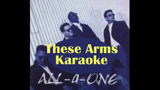 All 4 ONE - These Arms karaoke