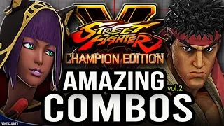 Amazing COMBOS 2 • Final Season ➤ Street Fighter V Champion Edition • SFV CE