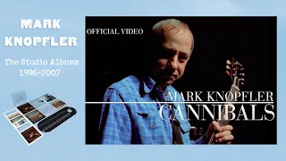 Mark Knopfler - Cannibals (Official Video)