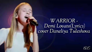 WARRIOR - Demi Lovato(Lyric) cover Daneliya Tuleshova