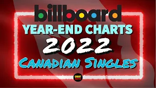 Billboard Year-End 2022 | Canada Hot 100 Songs | Top 100 | ChartExpress