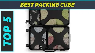 Top 5 Best Packing Cube in 2023