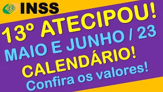 13º INSS ANTECIPADO CALENDÁRIO COMPLETO MAIO E JUNHO/23 E VALORES