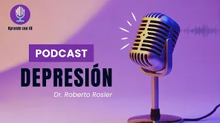 PODCAST DEPRESIÓN | EPISODIO 1