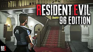 RESIDENT EVIL 1: 96 EDITION || FIRST LOOK & GAMEPLAY | 3RD Person REmake