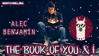 Alec Benjamin - The Book of You & I (Lyrics) | Official Nightcore LLama Reshape