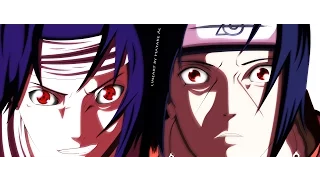 Sasuke vs Itachi [AMV] - Never Too Late