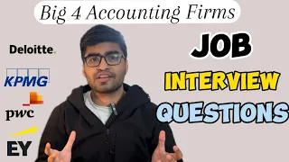 Big 4 Accounting Firms | Deloitte, PwC, EY, KPMG | Job Interview Questions