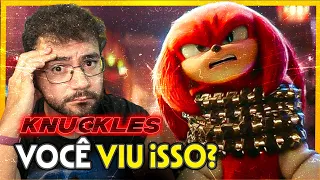 SÉRIE do KNUCKLES foi lançado e ela é ... [COM SPOILERS]