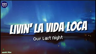 Ricky Martin - Livin' La Vida Loca | Rock Cover by Our Last Night (Lyrics)
