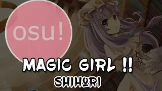 osu! | Shihori - Magic Girl !! [Lunatic] +HD | (REPLAY)