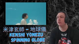 First Time Reacting To 米津玄師 - 地球儀　Kenshi Yonezu - Spinning Globe