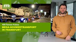 Mega-Schwertransport erreicht in Frankfurt sein Ziel