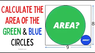 Can You Calculate the Area of the Green & Blue Circles? | Step-by-Step Explanation