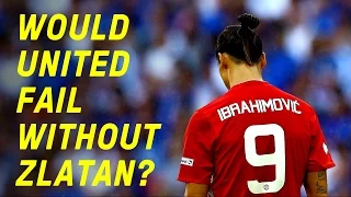 Would United Fail Without Zlatan?