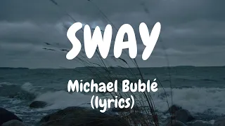 Michael Bublé - Sway (Lyrics) #michaelbuble #sway #lyrics #tiktok