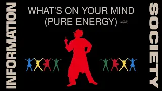 Information Society - What's On Your Mind  (Extended 80s Multitrack Version) (BodyAlive Remix)